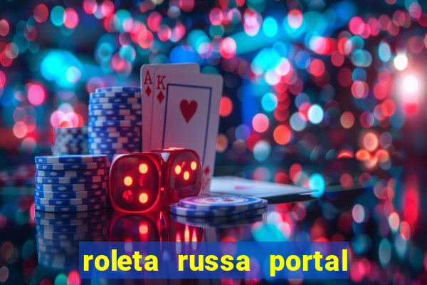 roleta russa portal do zacarias